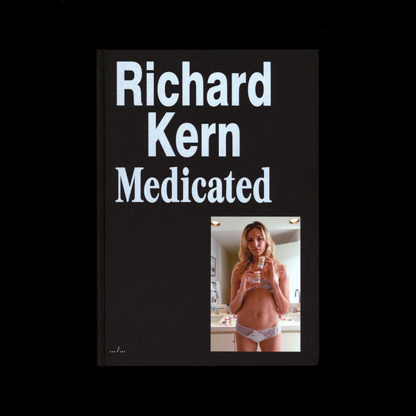 Richard Kern, Medicated